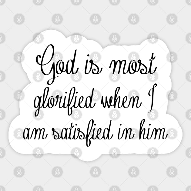 God is most glorified Sticker by Dhynzz